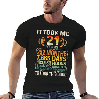 It Took Me 21 Years To Look This Good - Funny 21st Birthday  Easy-care T-Shirt