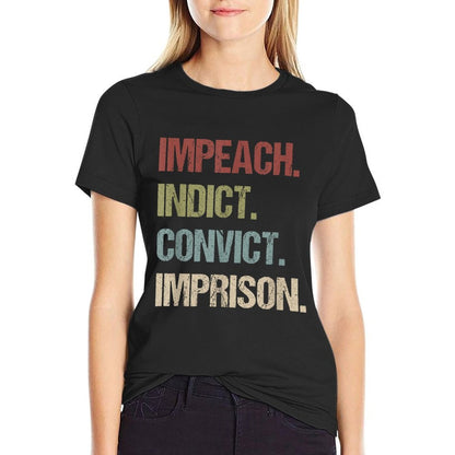Impeach Indict Convict Imprison Anti Trump Impeach Trump  Vintage-inspired T-Shirt