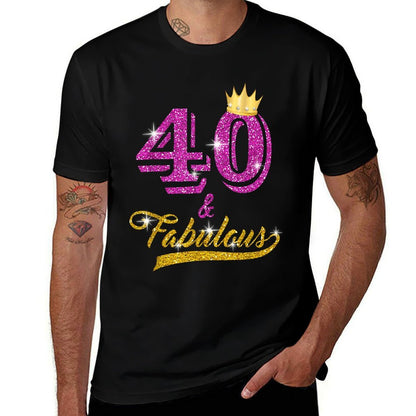 40 And Fabulous 40 Yrs Old B-day 40th Birthday Gift  Easy-care T-Shirt