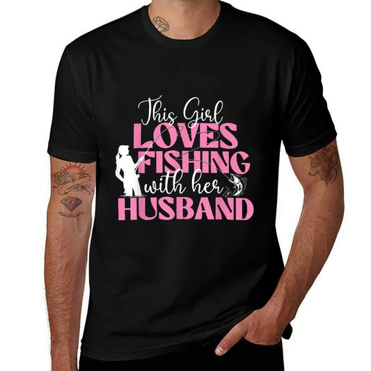 This Girl Loves Fishing With Her Husband - Fisherman Fish  Affordable Price T-Shirt