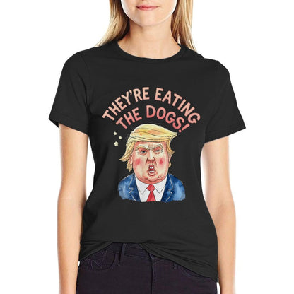 They're Trump Eating The Dogs - Trump Meme  Odor-resistant T-Shirt