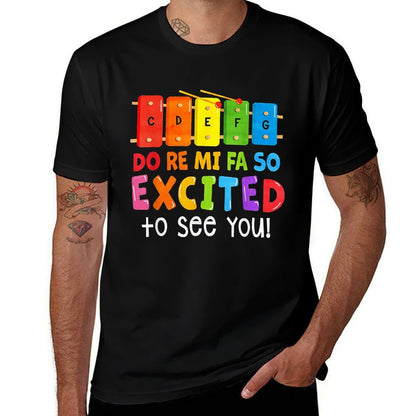Do Re Mi Fa So Excited To See You Music Teacher  Tagless Design T-Shirt