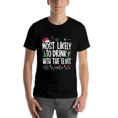 Most Likely to Drink With The Elves Elf Drinking Christmas  Summer-ready Fabric T-Shirt