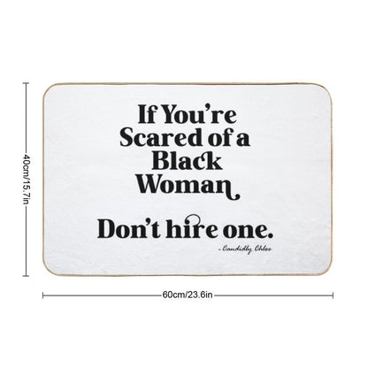 Scared of A Black Woman Tee  Repositionable Bath Mat