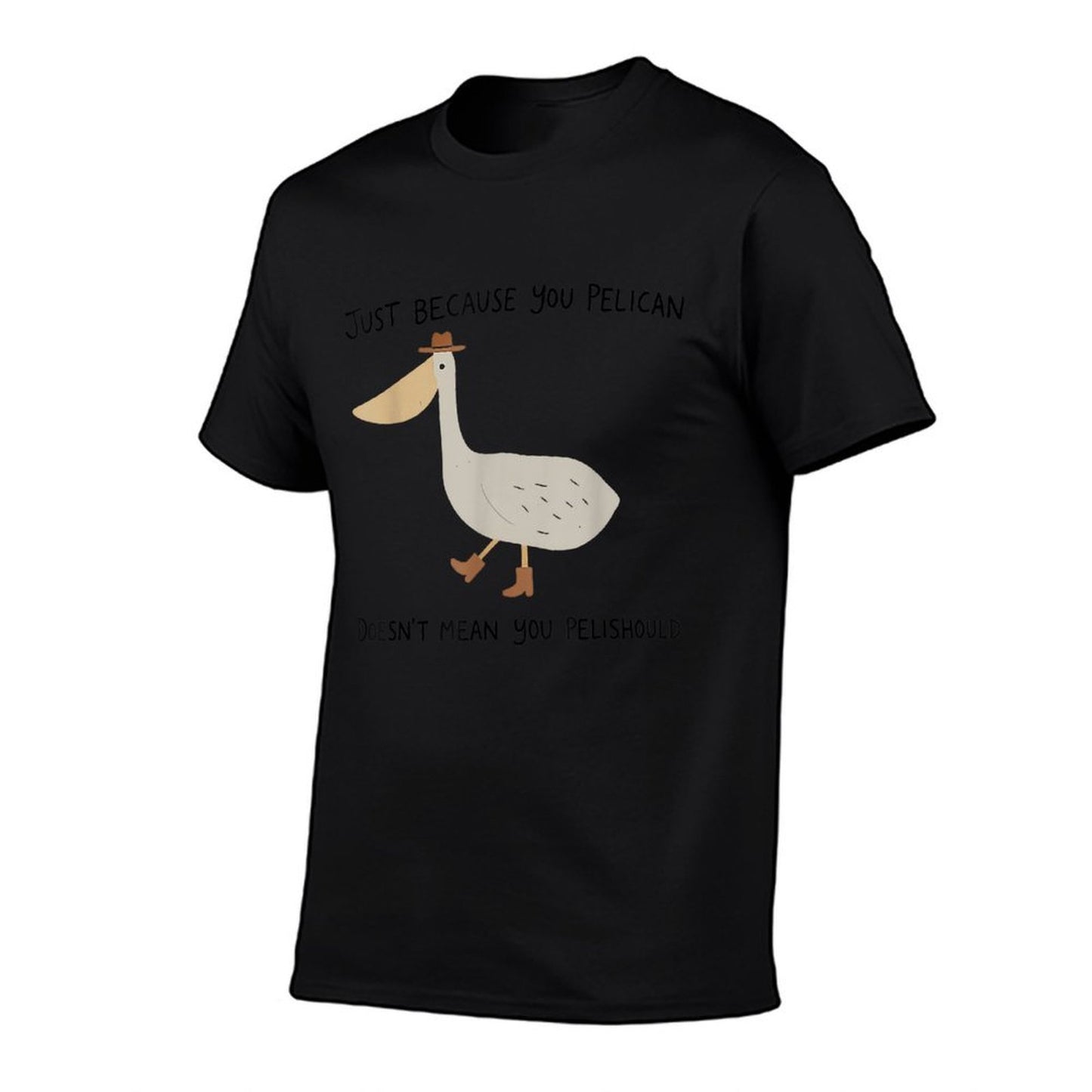 Just Because You Pelican Doesnt Mean You Pelishould  Heathered Texture T-Shirt