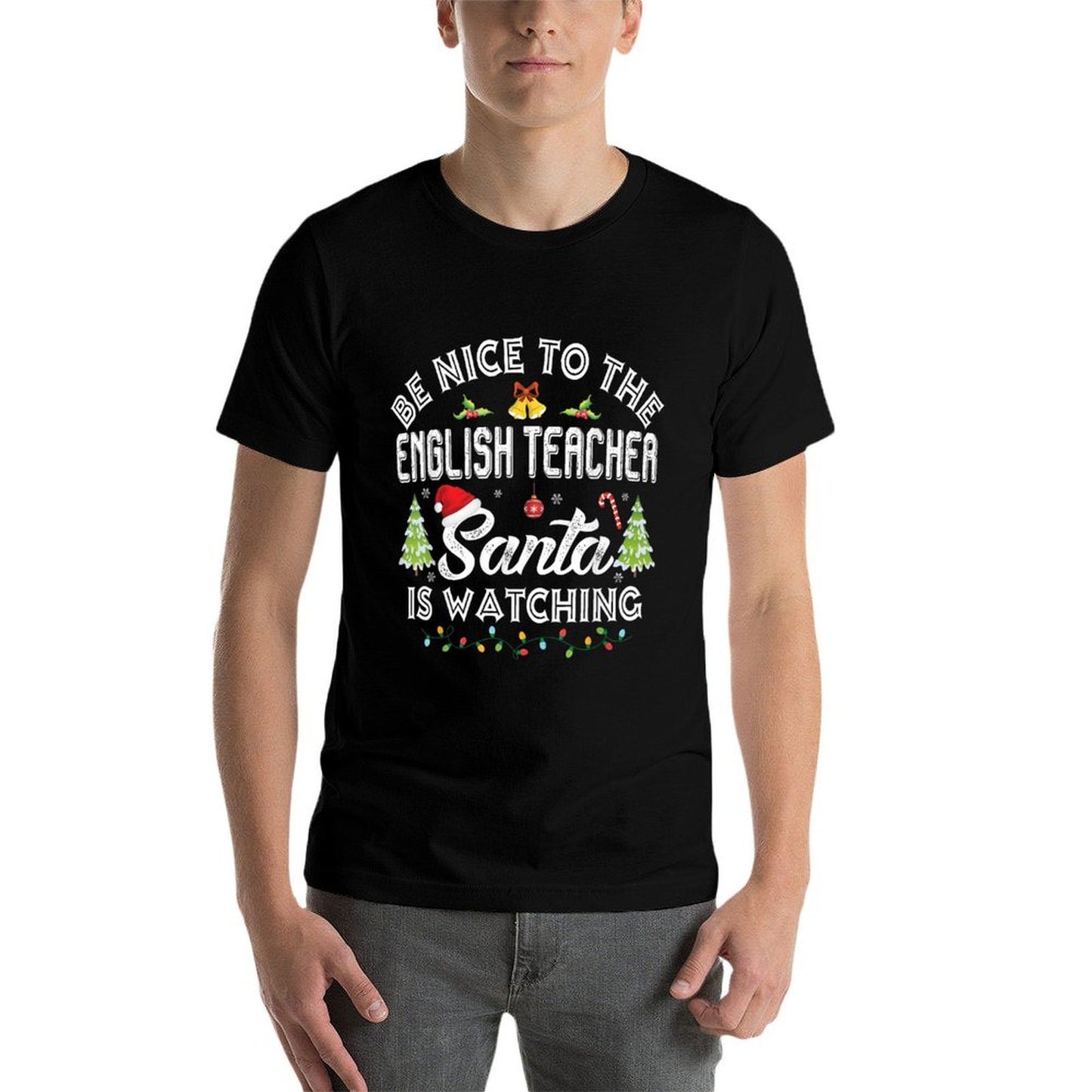 Be Nice To The English Teacher Santa Is Watching Christmas  Soft T-Shirt