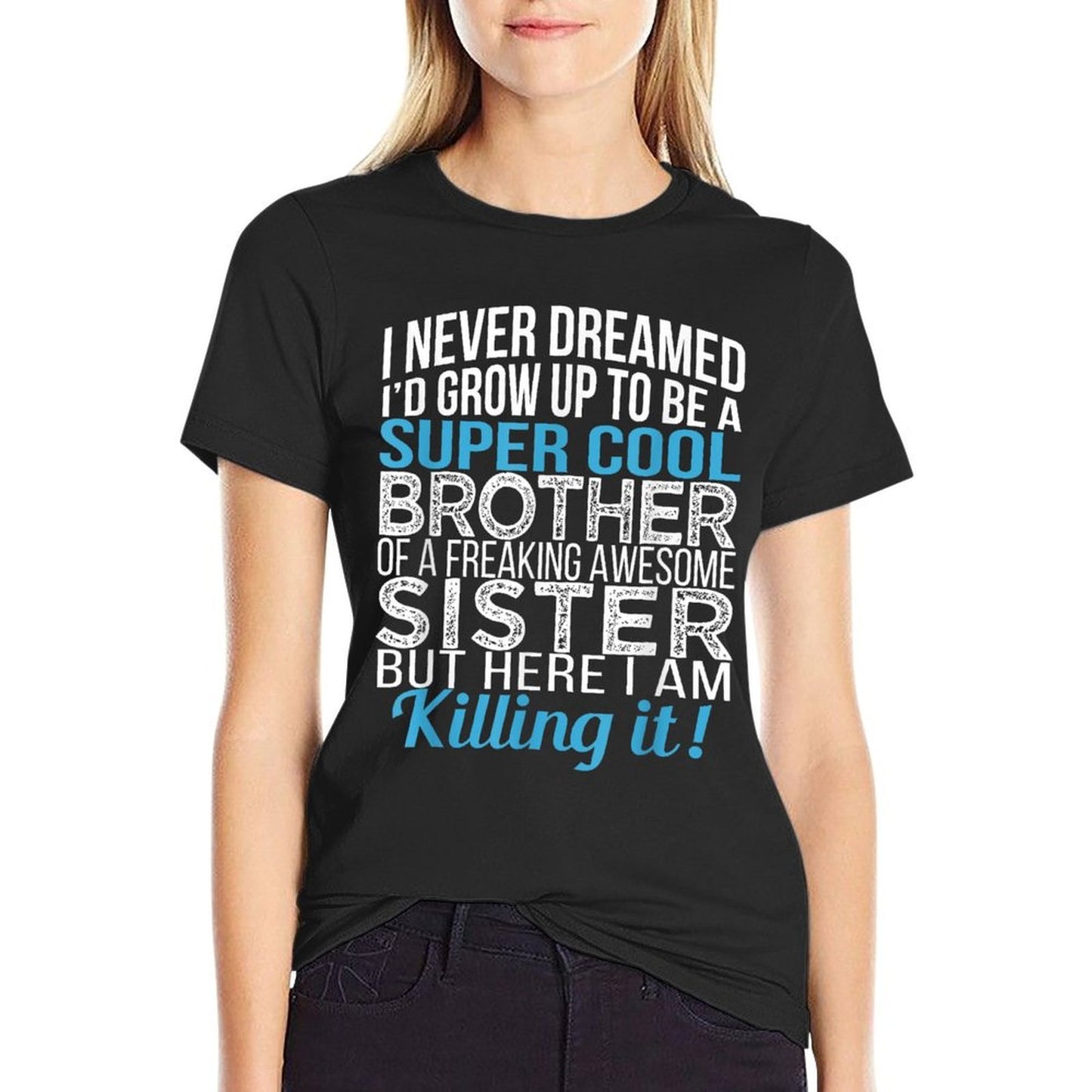 Brother Funny Brother Gift from Sister Birthday  Ribbed Collar T-Shirt