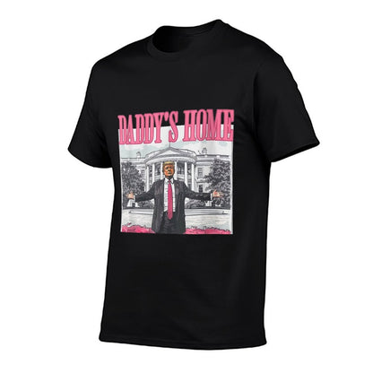 Womens Funny Daddy&#39;s Home Trump Pink 2025 Take America Back 2025  Classic T-Shirt