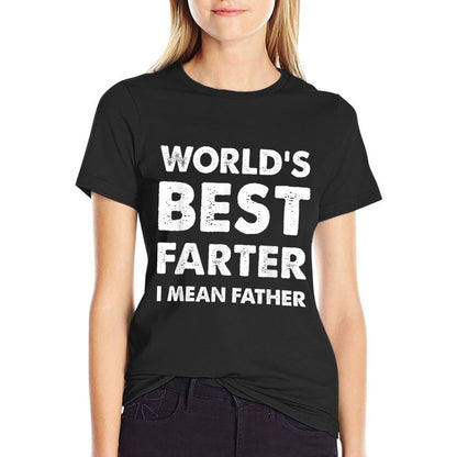 Fathers Day Retro Dad Worlds Best Farter I Mean Father  Tagless Design T-Shirt