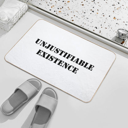 Unjustifiable, Existence!  Absorbent Bath Mat