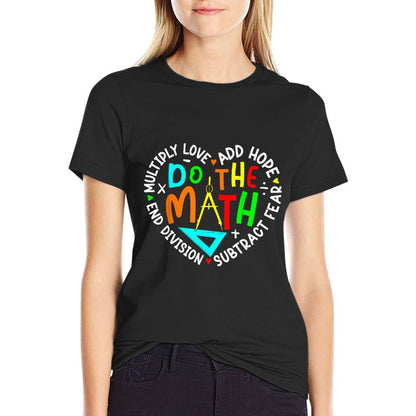 Positive Quote Inspiring Slogan Love Hope Fear Do The Math  Soft T-Shirt