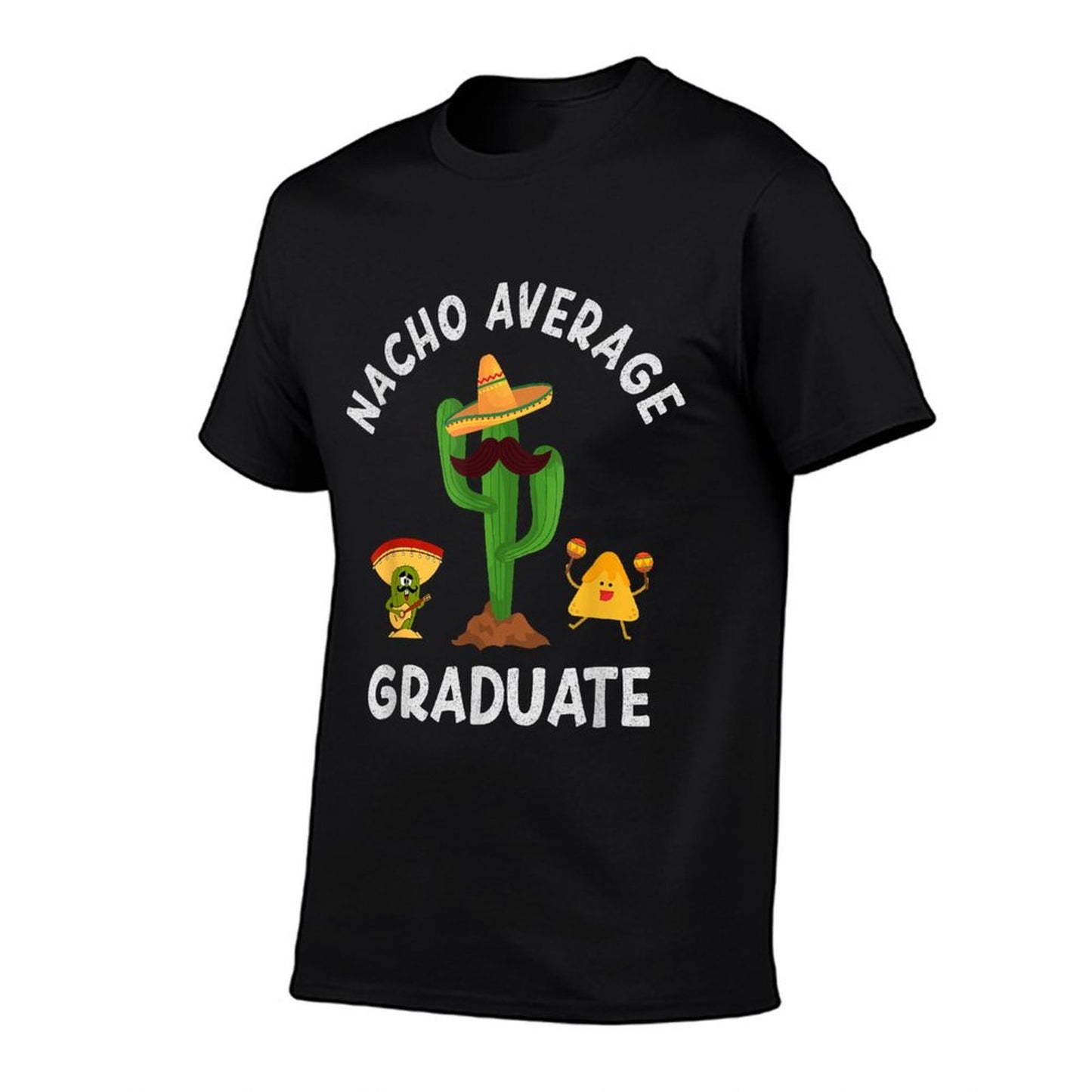 Nacho Average Graduate Funny Sayings Nacho Puns Jokes Memes  Summer-ready Fabric T-Shirt