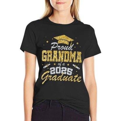 Proud Grandma of A 2025 Graduate Senior Class of 2025 Grad  Wrinkle-resistant T-Shirt