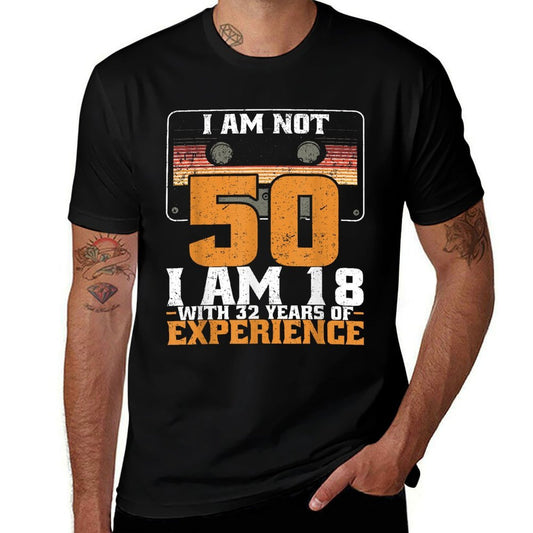 I'm Not 50 I'm 18 With 32 Years Experience 50th Birthday  Moisture-wicking T-Shirt