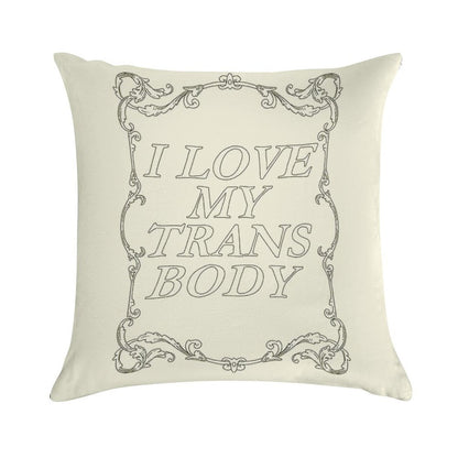 I Love My Trans Body Soft Decorative Cover Throw Pillow