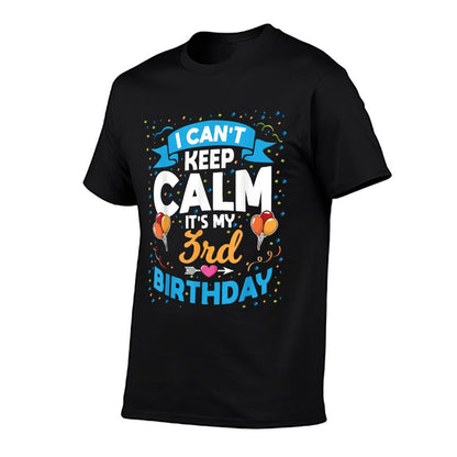 3 Year Old Gift I Can't Keep Calm It's My 3rd Birthday  Rolled Sleeves T-Shirt