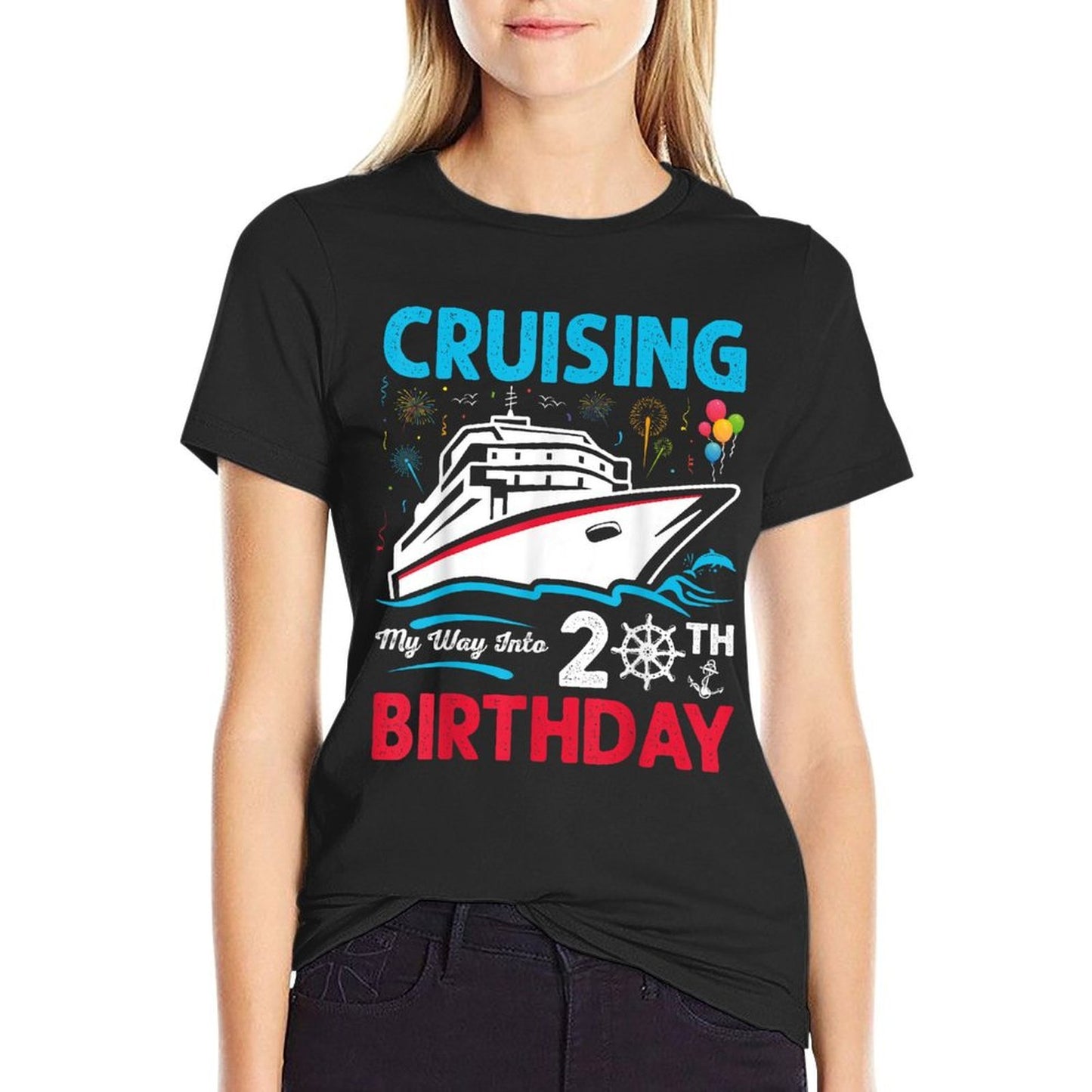 20th Birthday Cruising My Way Into 20th Birthday  Versatile T-Shirt