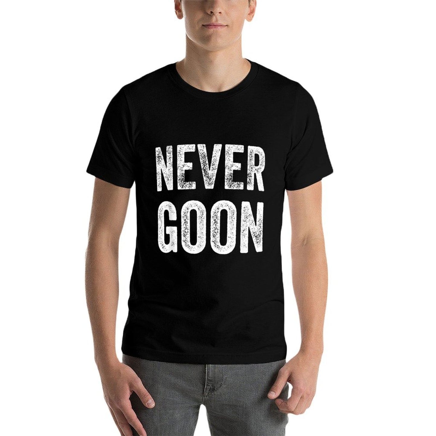 Never Goon Funny Cringe Meme Gooner  Quick-drying T-Shirt