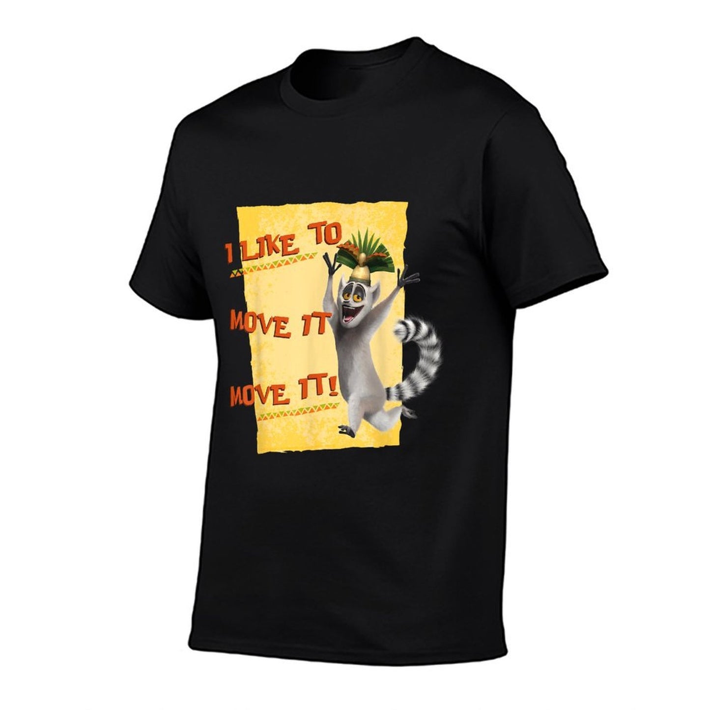 Madagascar Julien Move It Text Poster  Cotton T-Shirt