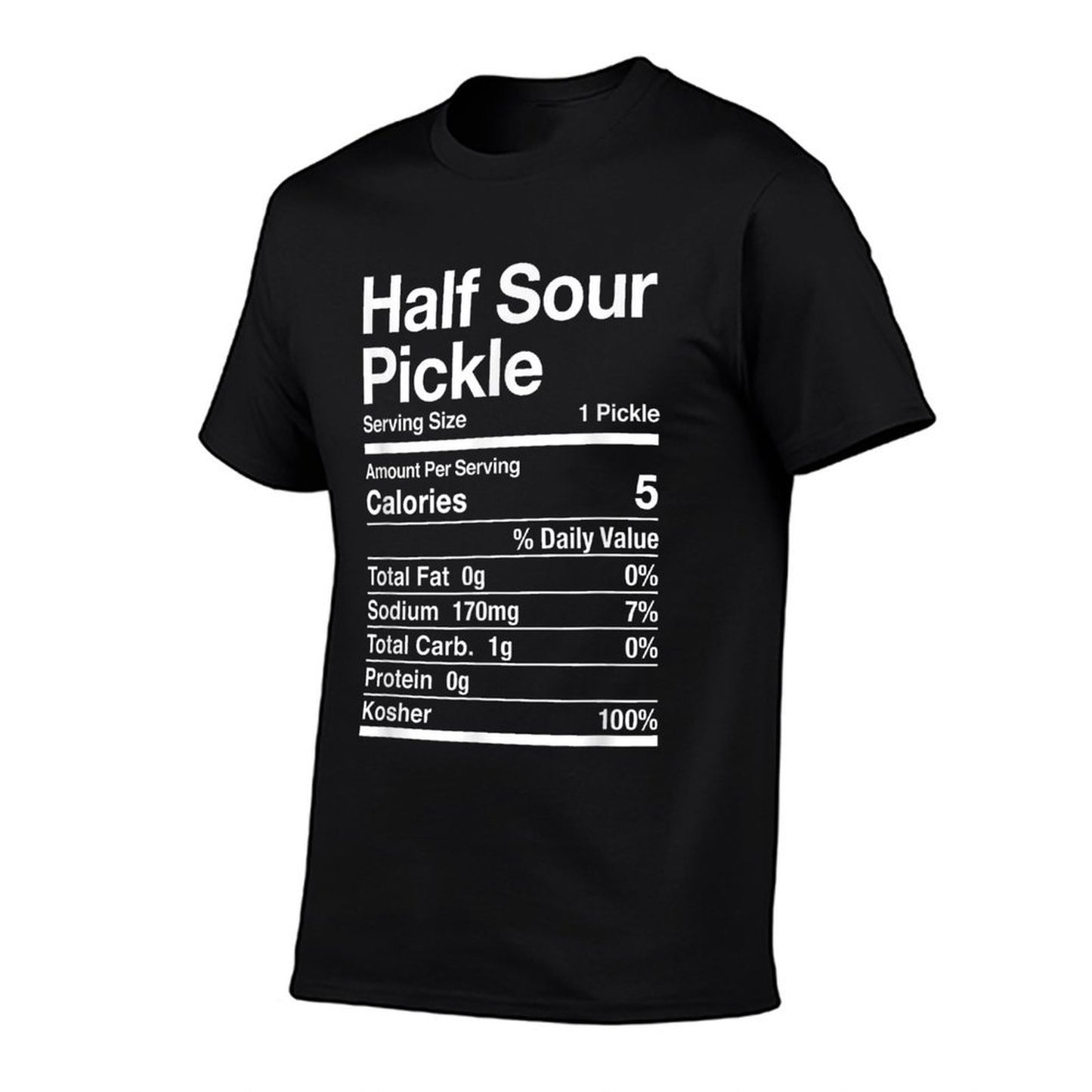 Half Sour Pickle Nutrition Facts Jewish Kosher Food Passover  Quick-drying T-Shirt