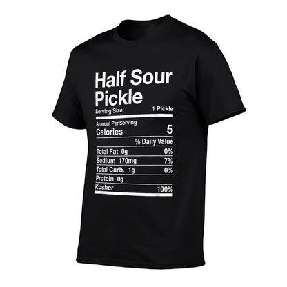 Half Sour Pickle Nutrition Facts Jewish Kosher Food Passover  Quick-drying T-Shirt