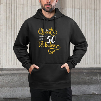 50th Birthday Party Gifts Ideas For Her 50 Fabulous Queen All-Day Comfort Hoodie