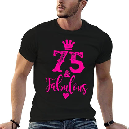 75th Birthday Seventyfive And Fabulous Women 75-YO  Tagless Design T-Shirt