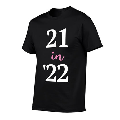 21 in 22, 21st Birthday  Slim-fit Cut T-Shirt