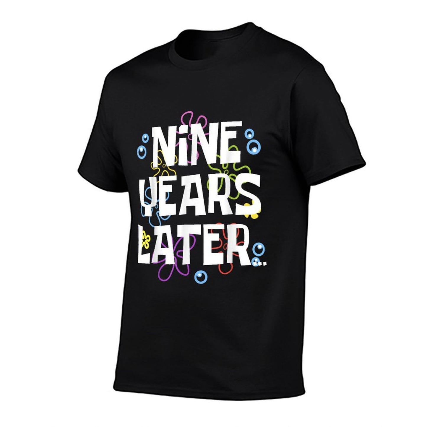 NINE YEARS LATER 9th 9 Year Old Birthday Gifts for Girl Boys  Versatile T-Shirt