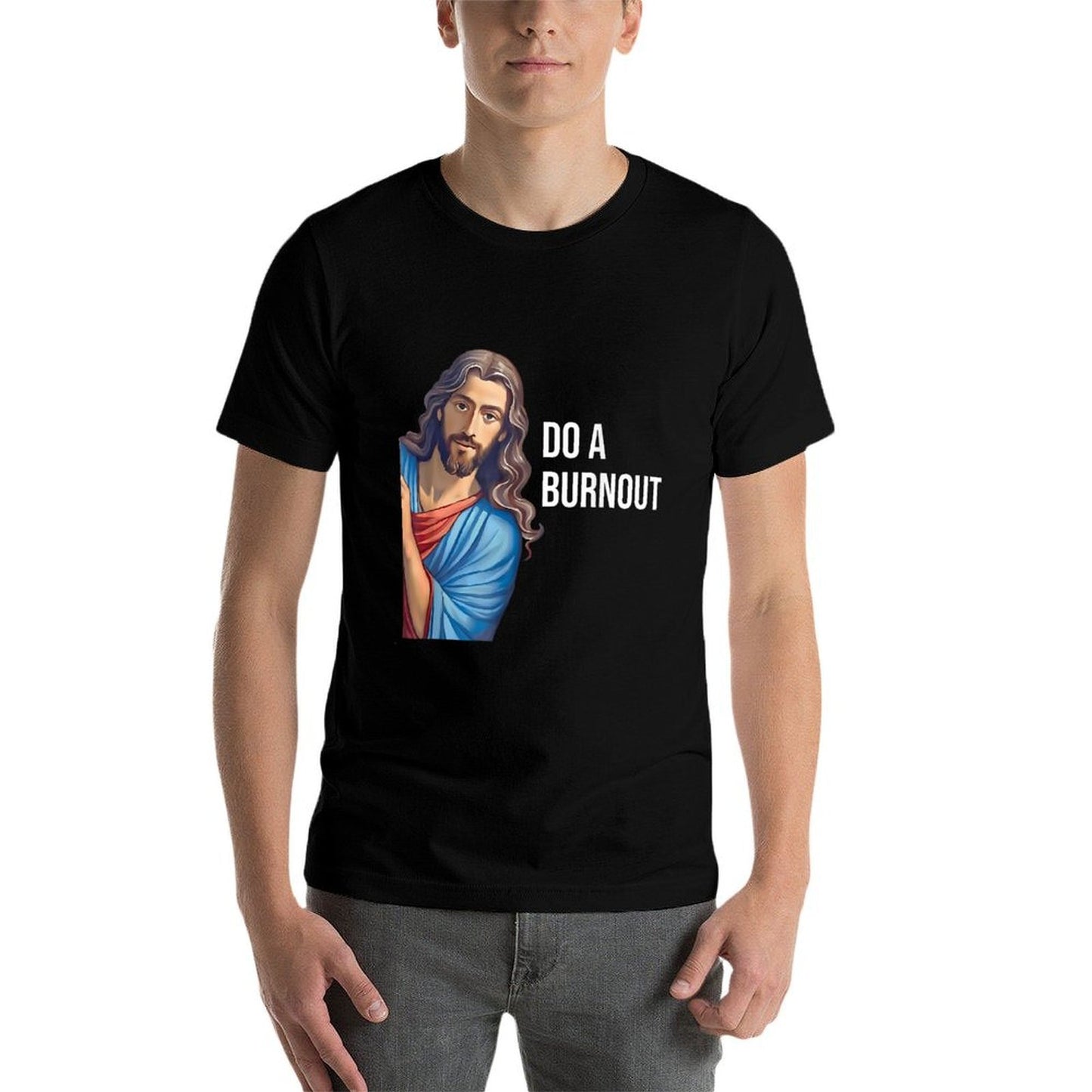 Do A Burnout Jesus Christian Quote Black Modern Religious Unisex-Youth Small  Fade-proof Color T-Shirt