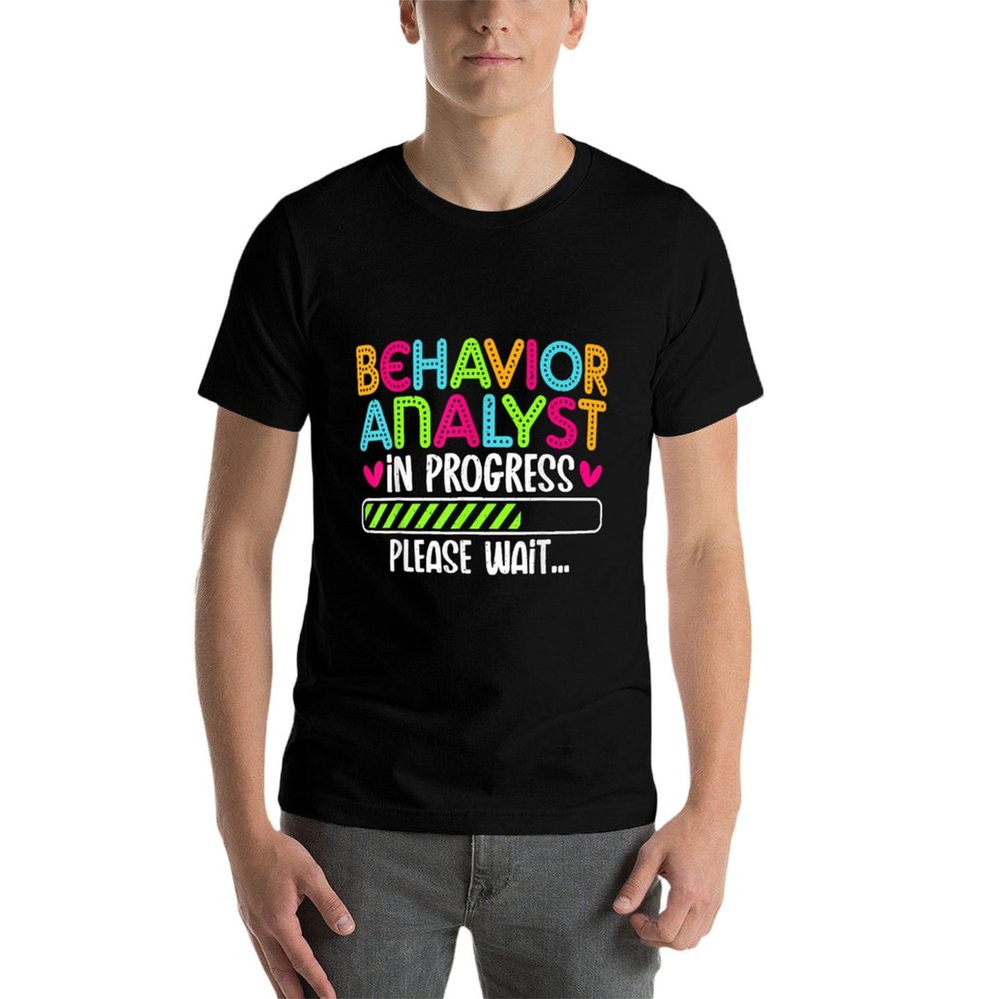 Behavior Analyst in Progress - Psychologist ABA Analyst Gift  Eco-friendly Material T-Shirt