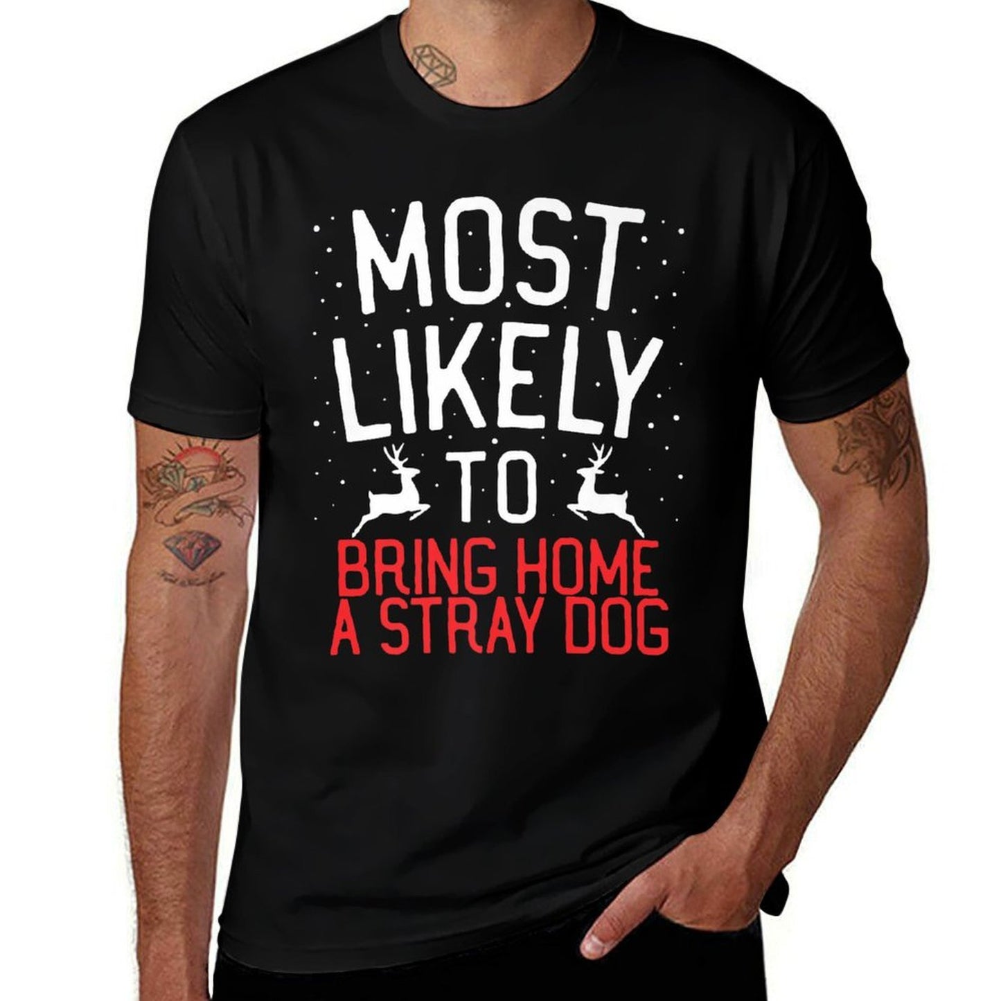 Most Likely To Christmas Bring Home A Stray Dog Premium  Cotton T-Shirt