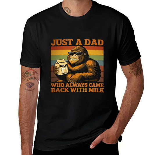 Bigfoot Papa, Just A Dad Who Always Came Back With The Milk  Easy-care T-Shirt