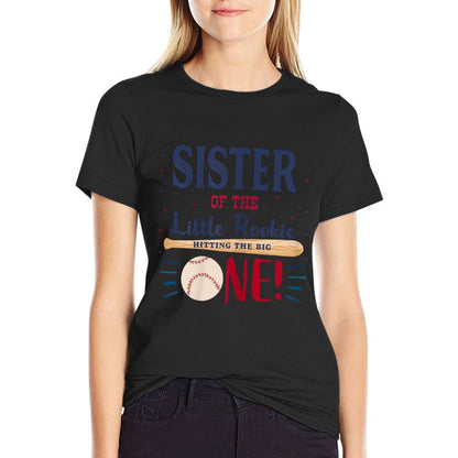 Sister First Birthday Little Rookie Baseball The Big One Comfortable T-Shirt