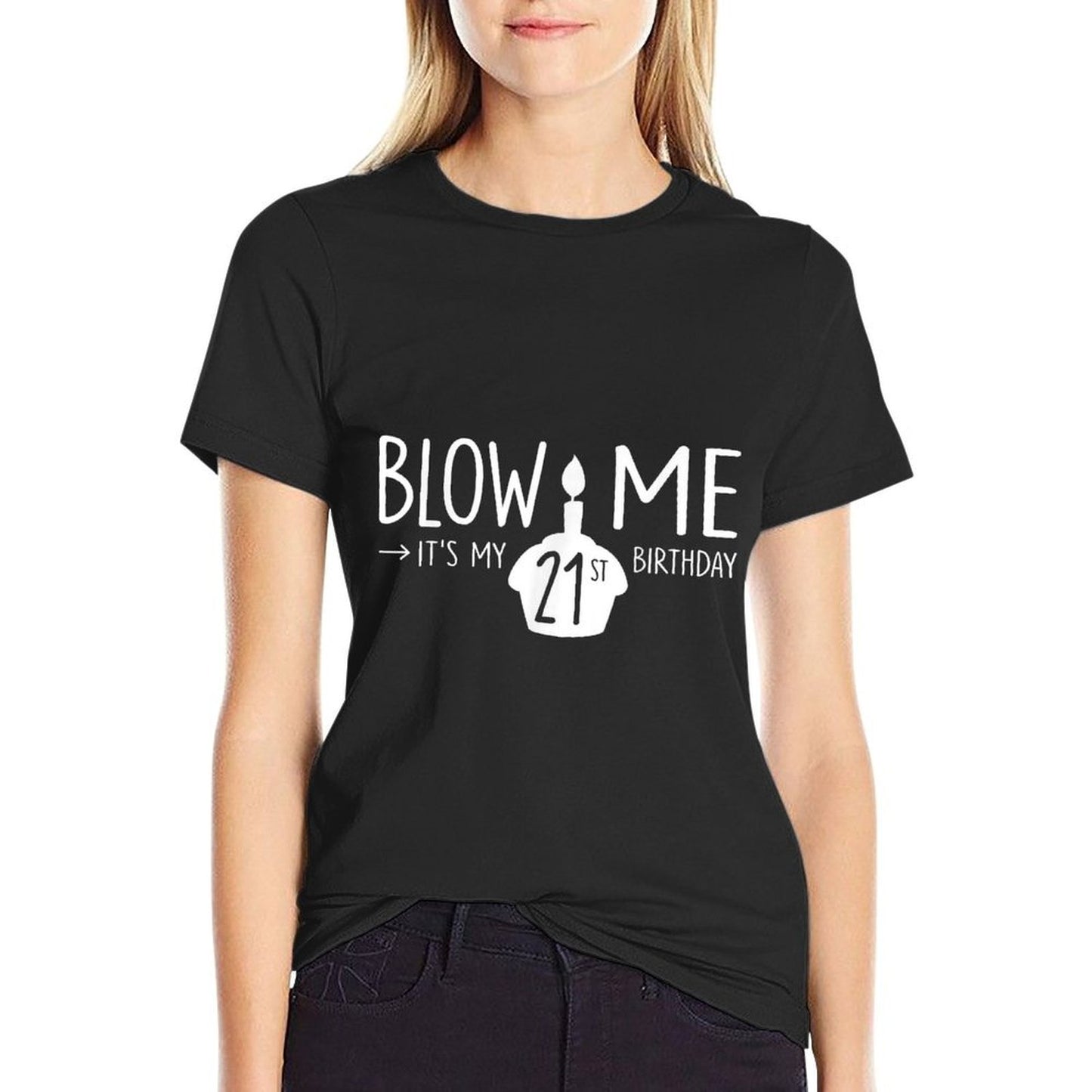 Blow Me Funny It's My 21st Birthday 21 Bday Cake Men Boys  Breathable T-Shirt