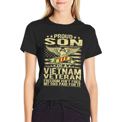 Freedom Isn't Free - Proud Son Of A Vietnam Veteran Gift  Durable T-Shirt