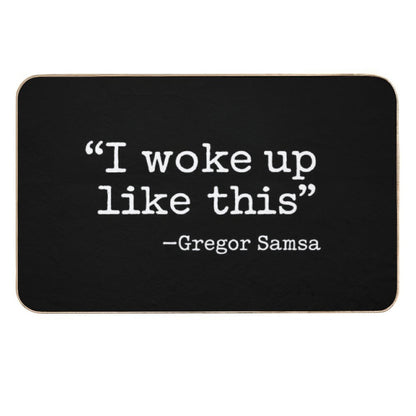 I Woke Up Like This - Existentialism - Gregor Samsa - Kafka Metamorphosis - White  Fade-Resistant Bath Mat