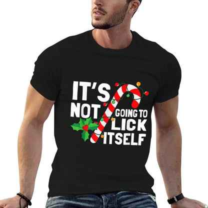 Its Not Going To Lick Itself Christmas Candy Cane  Fade-proof Color T-Shirt