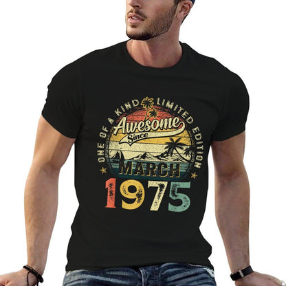Awesome Since March 1975 50 Year Old 50th Birthday Men Women Comfortable T-Shirt