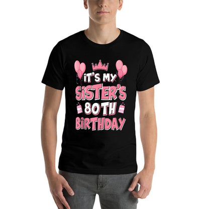 Balloons It's My Sister's 80th Birthday 1945 80 Years Old  Ribbed Collar T-Shirt