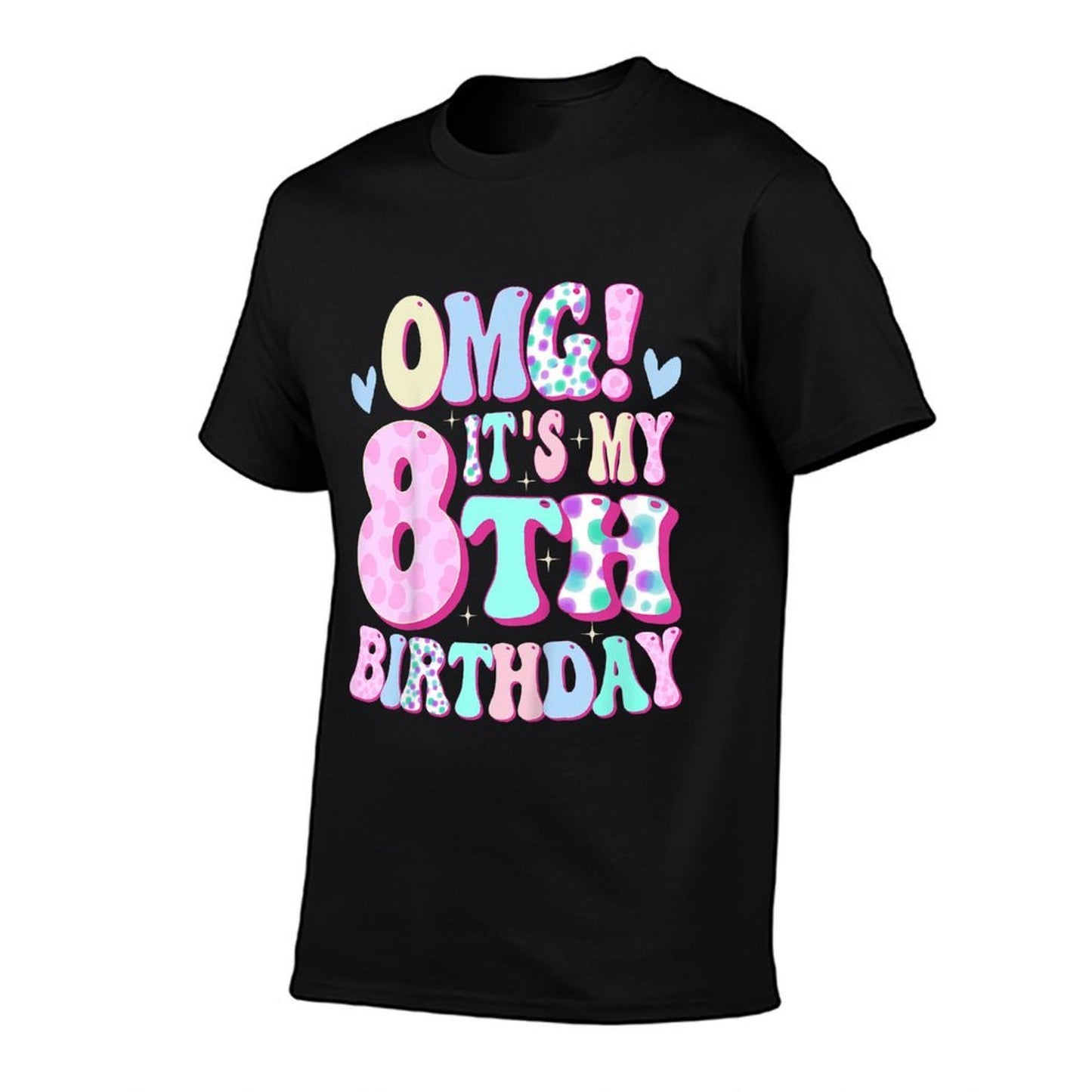 OMG It's My 8th Birthday Girls Gifts Eight 8 Year Old Bday  Moisture-wicking T-Shirt