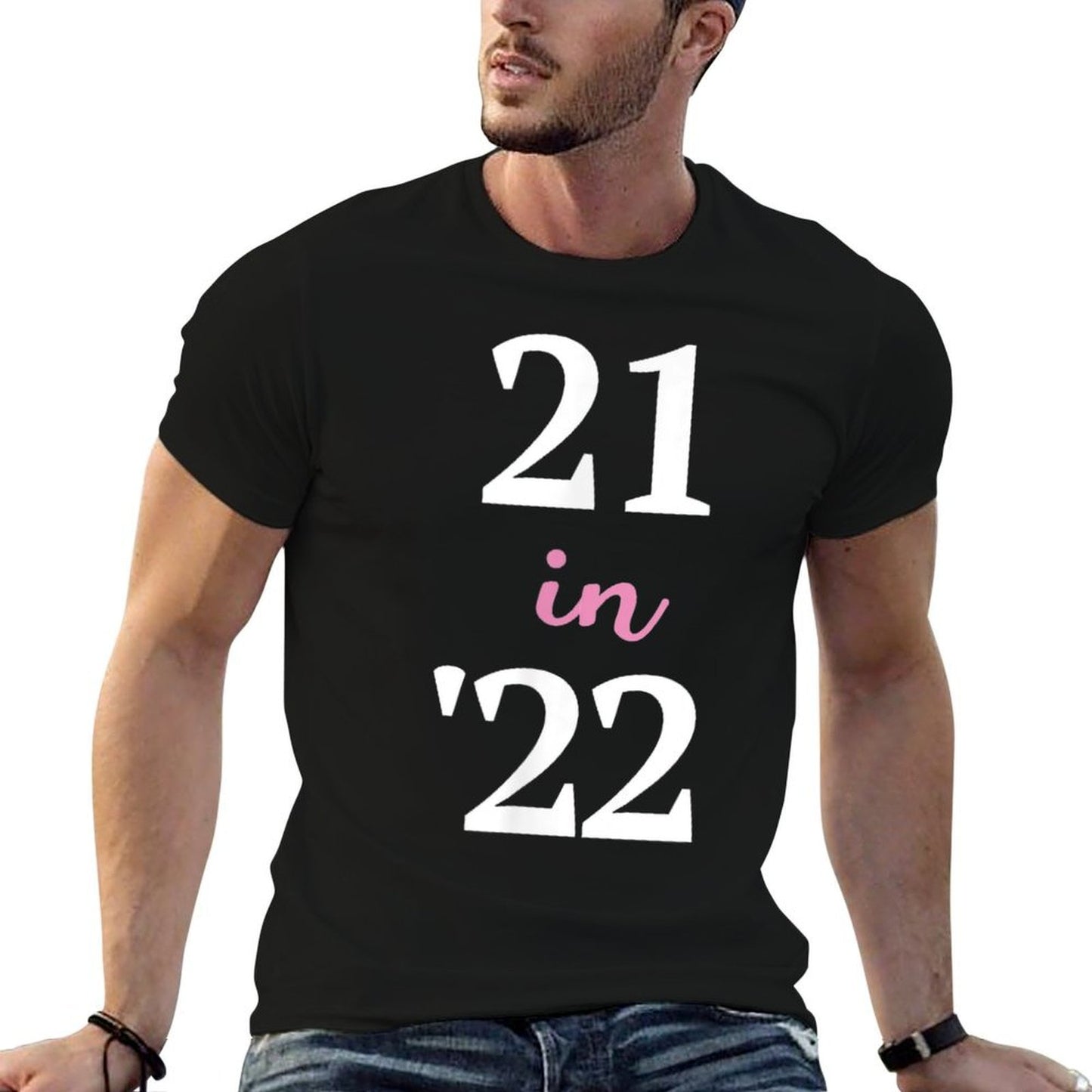 21 in 22, 21st Birthday  Slim-fit Cut T-Shirt