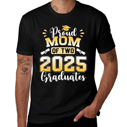 Proud Mom Of Two 2025 Graduates Senior Mom Class Of 2025  Cotton T-Shirt
