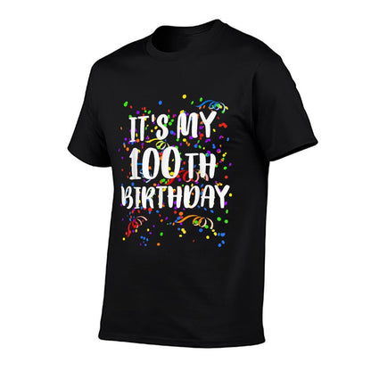 Its My 100th Birthday Happy Birthday Funny Gift  Polyester Blend T-Shirt