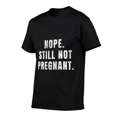 Womens Nope Still Not Pregnant T  Soft T-Shirt