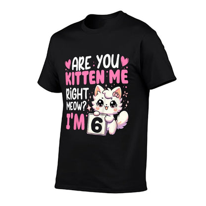 Kids 6th Birthday Girl 6yr Six 6 Year Old Kitten Cat Bday  Tagless Design T-Shirt