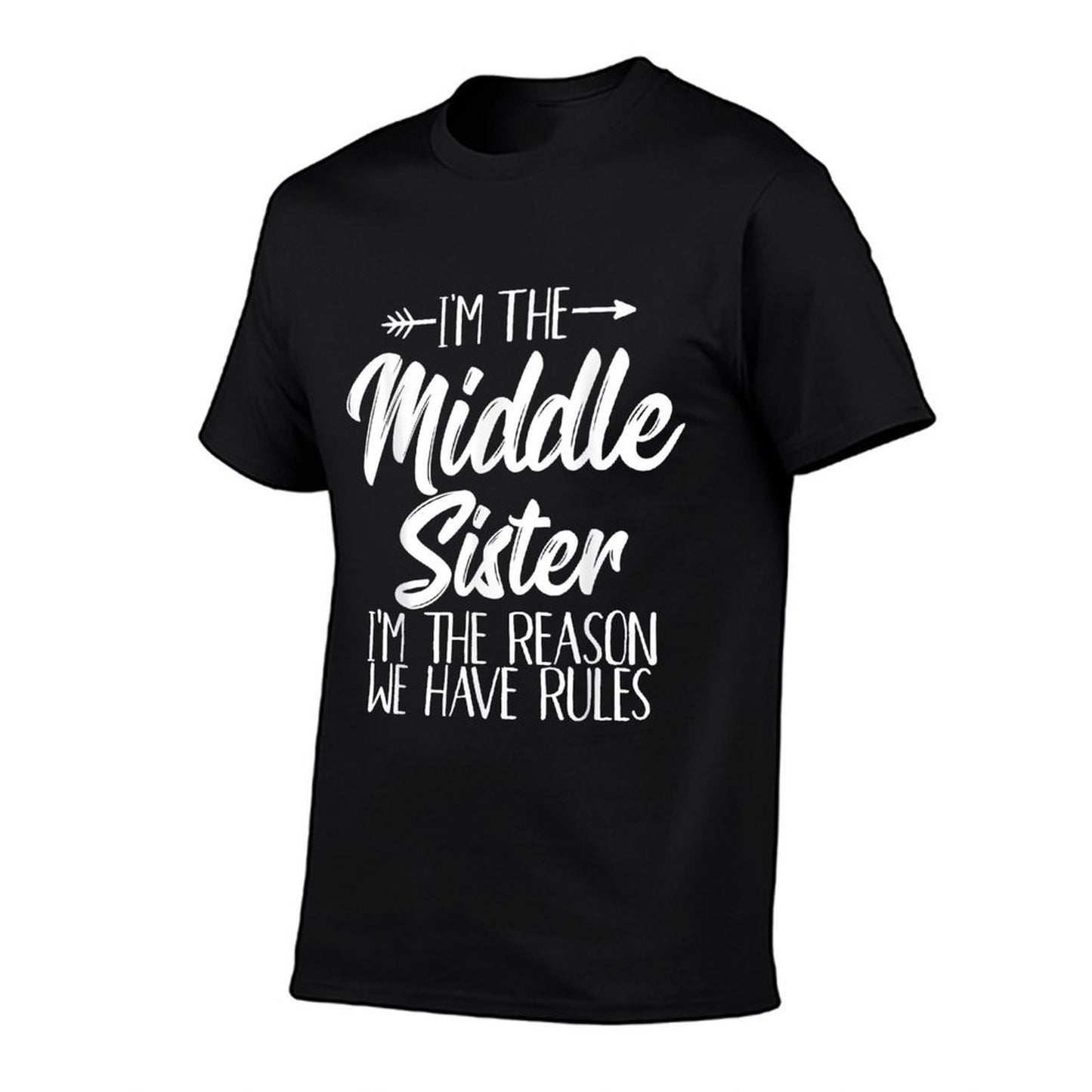 Middle Sister Funny I Am Reason We Have Rules Sibling  Ribbed Collar T-Shirt