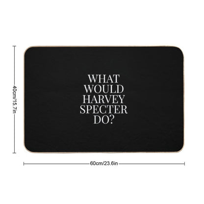 What Would Harvey Specter Do V2 (Black)  Toxin-Free Bath Mat