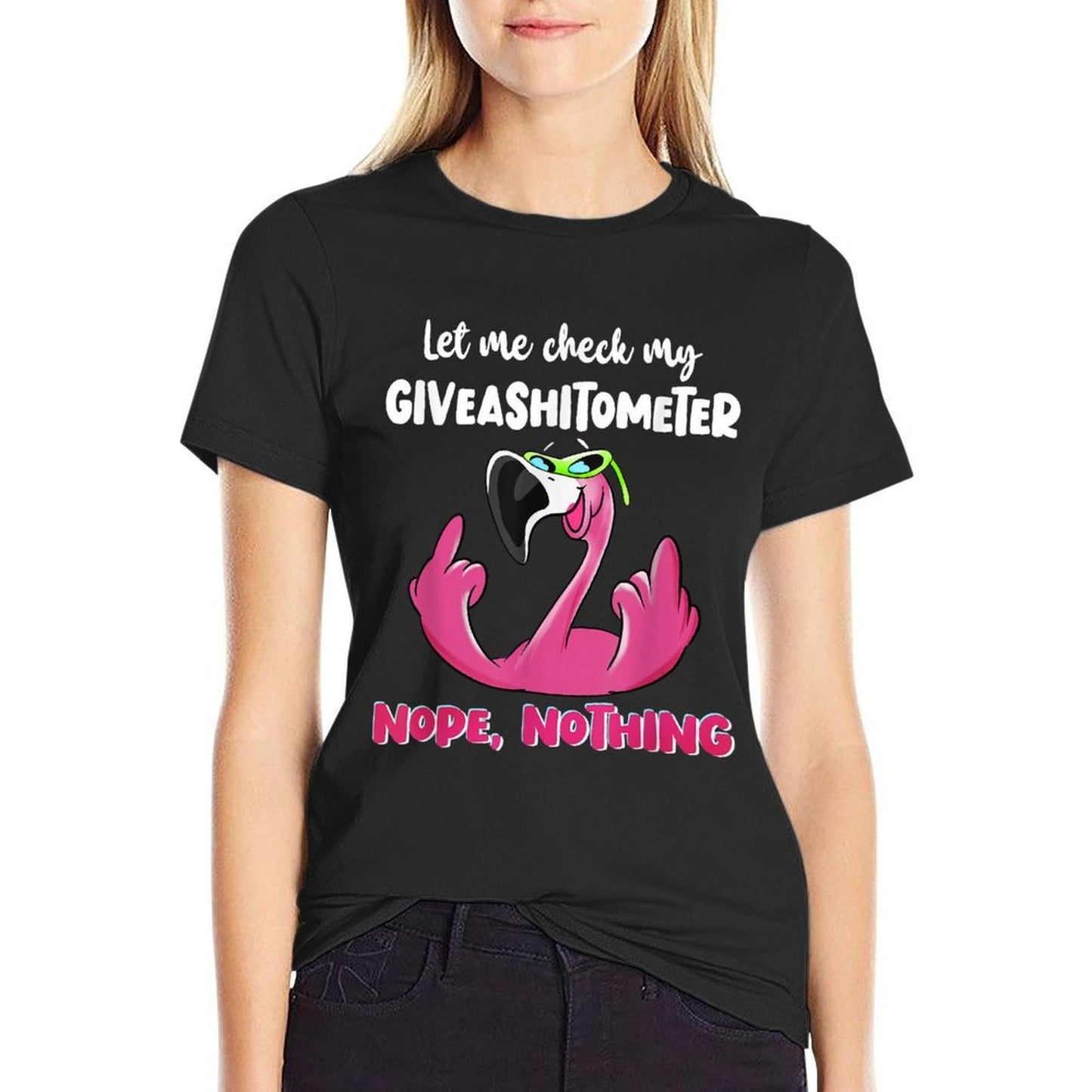 Funny Flamingo Let Me Check My Giveashitometer Nope Nothing  Durable T-Shirt
