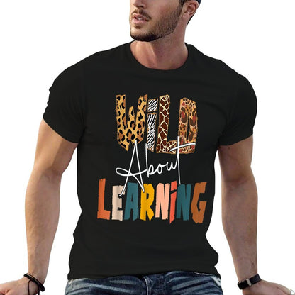 Wild About Learning Teacher Back To School Teaching  Ribbed Collar T-Shirt